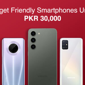 Best Budget-Friendly Smartphones Under PKR 30,000
