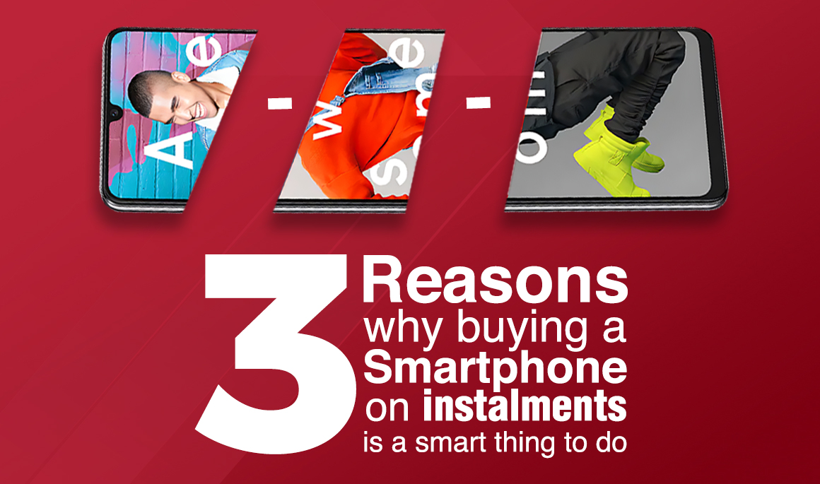 3 Reasons Why Buying A Smartphone On Instalments Is A Smart Thing To Do
